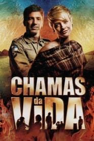 Chamas da Vida series tv