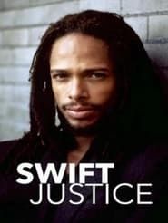 Swift Justice series tv