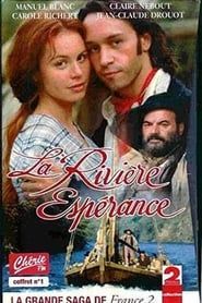 La Rivière Espérance</b> saison 01 