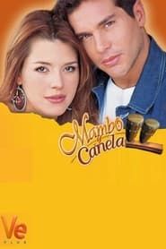 Mambo y canela series tv