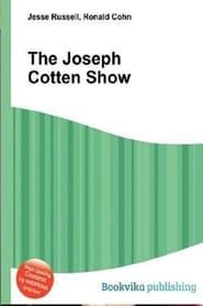 The Joseph Cotten Show series tv