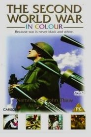 The Second World War in Colour series tv