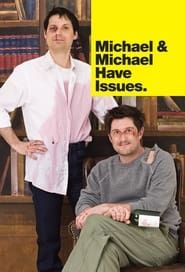 Michael & Michael Have Issues series tv