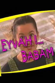 Eyvah Babam series tv