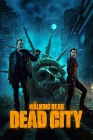 The Walking Dead : Dead City (2023)