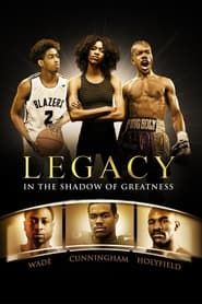 Legacy: In the Shadow of Greatness series tv