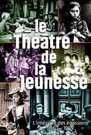 Le Théâtre De La Jeunesse 1962</b> saison 01 