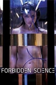 Forbidden Science</b> saison 01 