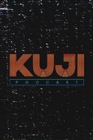 KuJi Podcast series tv