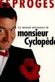 La Minute nécessaire de monsieur Cyclopède series tv