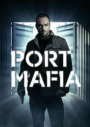 Port Mafia 2022</b> saison 01 