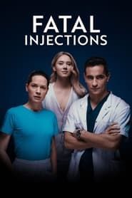 Fatal Injections</b> saison 01 