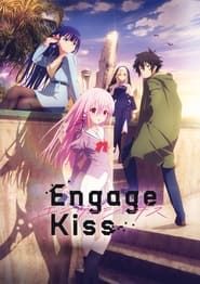 Engage Kiss series tv