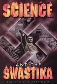 Science and the Swastika series tv