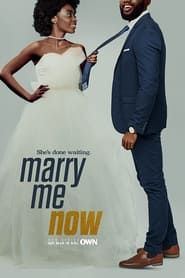 Marry Me Now series tv