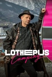 Lothepus Camping 2023</b> saison 01 