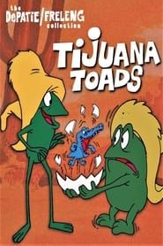 Tijuana Toads series tv