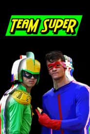 Team Super</b> saison 001 