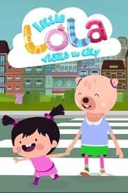 Little Lola Visits the City series tv