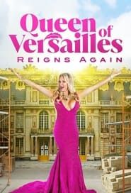 Queen of Versailles Reigns Again series tv