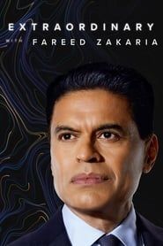 Extraordinary with Fareed Zakaria series tv