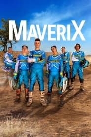 MaveriX 2022</b> saison 01 