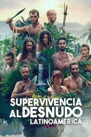 Supervivencia al Desnudo: Latinoamérica series tv
