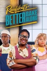 Raufikat's Better Bake Along series tv