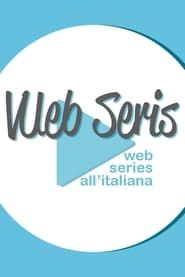Vueb Seris - Web Series all’italiana (2014)