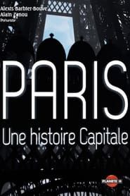 Paris, une histoire capitale series tv