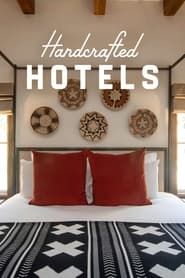 Handcrafted Hotels series tv