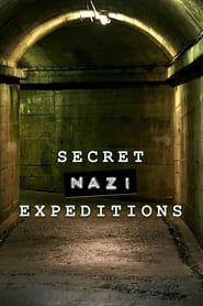 Secret Nazi Expeditions 2022</b> saison 01 