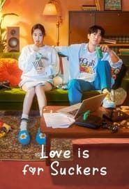 Love Is for Suckers saison 01 episode 13  streaming