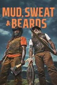 Mud, Sweat and Beards series tv