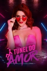 Túnel do Amor series tv