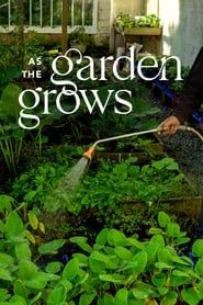 As The Garden Grows</b> saison 01 