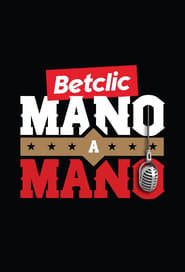 Betclic Mano a Mano series tv