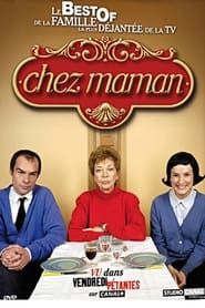 Chez maman series tv