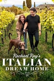 Rachael Ray's Italian Dream Home series tv