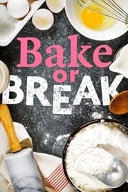 Bake or Break series tv