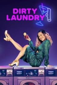 Dirty Laundry 2022</b> saison 01 
