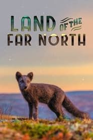 Land of the Far North series tv