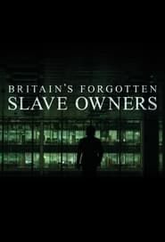 Britain's Forgotten Slave Owners series tv