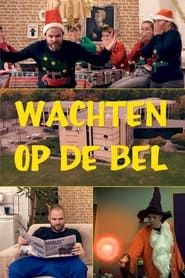 WACHTEN OP DE BEL series tv
