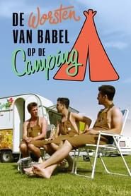 The Sausages of Babel Go Camping 2017</b> saison 01 