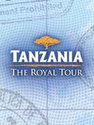 Tanzania: The Royal Tour</b> saison 01 