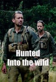 Hunted into the Wild series tv