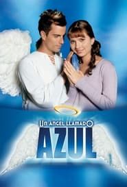 Un ángel llamado Azul series tv