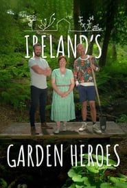 Ireland's Garden Heroes series tv