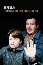 Erba - Storia di un massacro series tv